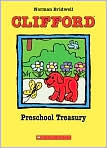 Book Cover Image. Title: Clifford Preschool Treasury, Author: by Norman  Bridwell