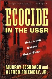 Ecocide in the USSR by Murray Feshbach: Book Cover