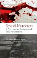 Sexual Murderers A Comparative Analysis and New Perspectives