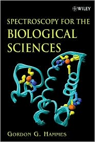 Spectroscopy for the Biological Sciences by Gordon G. Hammes: Book Cover
