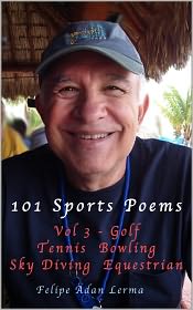 101 Sports Poems Vol 3 - Golf Tennis Bowling Sky Diving Equestrian