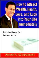 How To Attract Wealth Health Love And Luck Into Your Life Immediate