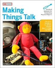 Making Things Talk by Tom Igoe: Book Cover