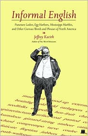 Informal English by Jeffrey Kacirk: Book Cover