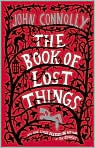 Book Cover Image. Title: The Book of Lost Things, Author: by John  Connolly