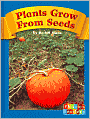 Book Cover Image. Title: Plants Grow from Seeds (Compass Point Phonics Readers), Author: by Rachel  Mann