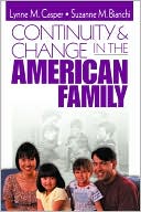 Continuity and Change in the American Family