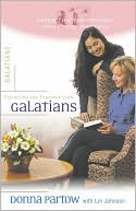 Extracting the Precious from Galatians A Bible Study for Women