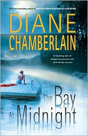 The Bay at Midnight by Diane Chamberlain: Book Cover
