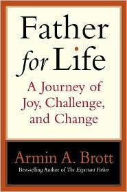 Father for Life by Armin A. Brott: Book Cover