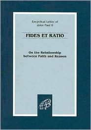 On the Relationship between Faith and Reason (Fides Et Ratio) by Pope John Paul II: Book Cover