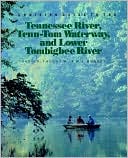 A Cruising Guide To The Tennessee River Tenn Tom Waterway And Lower