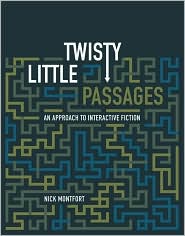 Twisty Little Passages by Nick Montfort: Book Cover