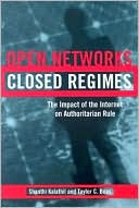 Open Networks Closed Regimes The Impact of the Internet on Authorita