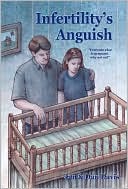 Infertility's Anguish by Jan Davis