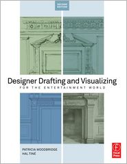 Designer Drafting and Visualizing for the Entertainment World, 2nd Edition