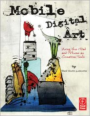 Mobile Digital Art: iPad/iPhone as Creative Tools