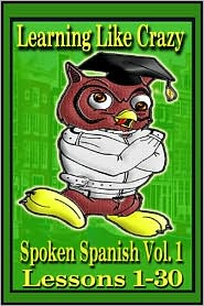Learning Spanish Like Crazy Level 1