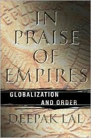In Praise of Empires by Deepak Lal: Book Cover