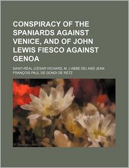 Conspiracy of the Spaniards Against Venice, and of John 