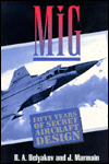 MIG: Fifty Years of Secret Aircraft Design