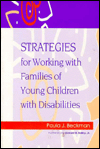 Strategies for Working with Families of Young Children with Disabilities