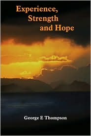 Experience, Strength and Hope by George E. Thompson: Book Cover