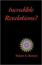 Incredible Revelations? by Robert E. Bonson: Book Cover