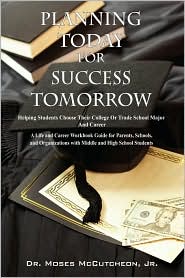 Planning Today for Success Tomorrow by Dr Moses Mccutcheon: Book Cover