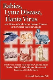 Rabies, Lyme Disease, Hanta Virus by E. Lendell Cockrum: Book Cover