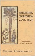 Hellenistic Civilization and the Jews