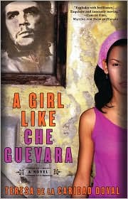 Girl Like Che Guevara by Teresa de La Caridad Doval: Book Cover