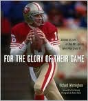 For The Glory of Their Game Stories of Life in the NFL by the Men Who