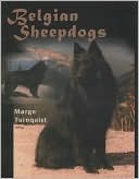 Belgian Sheepdogs by Marge Turnquist