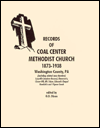 Records of Coal Center Methodist Church, 1873-1938: Washington County, PA