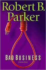 Bad Business (Spenser Series #31) by Robert B. Parker: Book Cover
