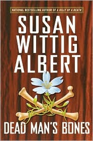 Dead Man's Bones (China Bayles Series #13) by Susan Wittig Albert: Book Cover