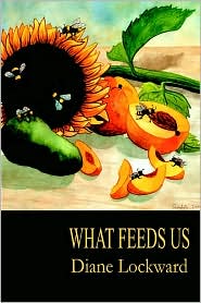 What Feeds Us by Diane Lockward: Book Cover