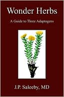 Wonder Herbs A Guide to Three Adaptogens