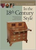 In the 18th Century Style: Building Furniture Inspired by the Classica