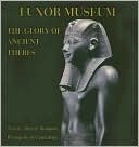 Luxor Museum The Glory of Anceint Thebes