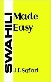 Swahili Made Easy by J.F. F. Safari: Book Cover