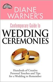 Diane Warner's Contemporary Guide to Wedding Ceremonies by Diane Warner: Book Cover