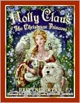 Book Cover Image. Title: Holly Claus: The Christmas Princess, Author: by Brittney  Ryan