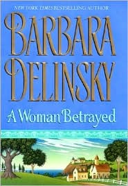 A Woman Betrayed by Barbara Delinsky: Book Cover