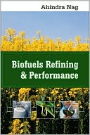 Biofuels Refining and Performance