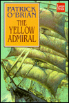 The Yellow Admiral:  Patrick O'Brian