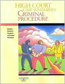 High Court Case Summaries on Criminal Procedure Keyed to Dressler 3d