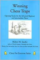Winning Chess Traps by Robert M Snyder