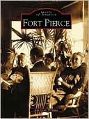 Fort Pierce Florida Images of America Series